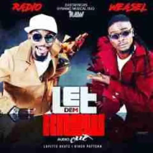 Radio X Weasel - Let Dem Know